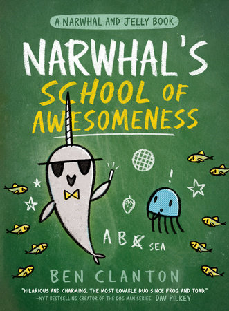 Narwhal'S School Of Awesomeness (A Narwhal And Jelly Book #6) by Ben Clanton and CloudLibrary, ISBN 9780735262560