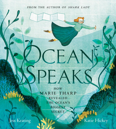 Ocean Speaks by Jess Keating, Katie Hickey, Jess Keating; Illustrated By Katie Hickey, and Jess Keating, Katie Hickey, ISBN 9780735265097