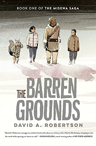 The Barren Grounds by David Robertson and David A. Robertson, ISBN 9780735266124