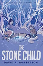 The Stone Child by David Alexander Robertson and David A. Robertson, ISBN 9780735266162