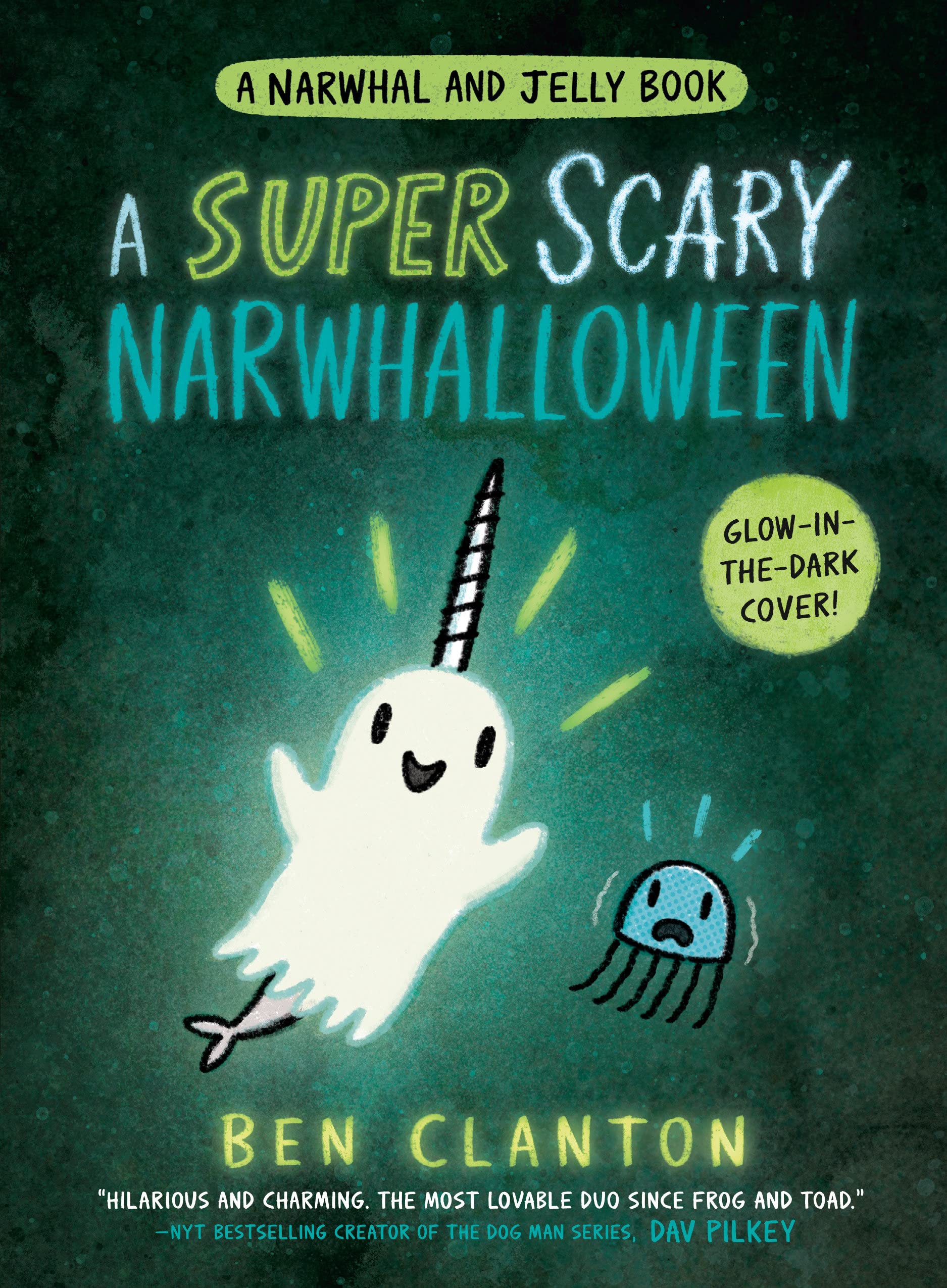 A Super Scary Narwhalloween (A Narwhal And Jelly Book #8) by Ben Clanton, ISBN 9780735266742