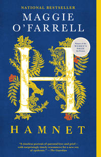 Hamnet by Maggie OʻFarrell, ISBN 9780735280199