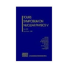 Tours Symposium on Nuclear Physics V