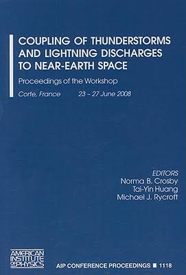 Coupling Of Thunderstorms And Lightning Discharges To Near-Earth Space: Proceedings Of The Workshop (AIP Conference Proceedings)
