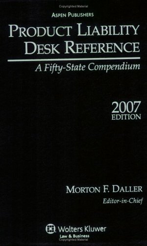 Product Liability Desk Reference, 2007 Edition