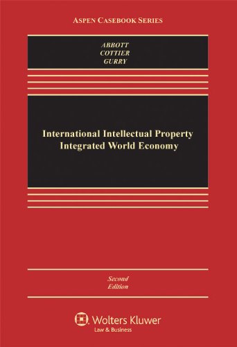 International Intellectual Property Integrated World Economy, 2nd Edition