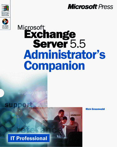 Microsoft Exchange Server 5.5 Administrator s Companion