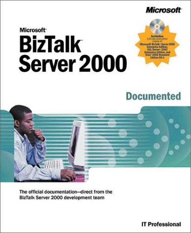 Microsoft BizTalk Server 2000 Documented