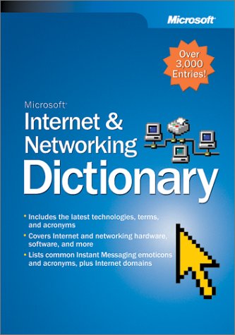 Microsoft Internet & Networking Dictionary