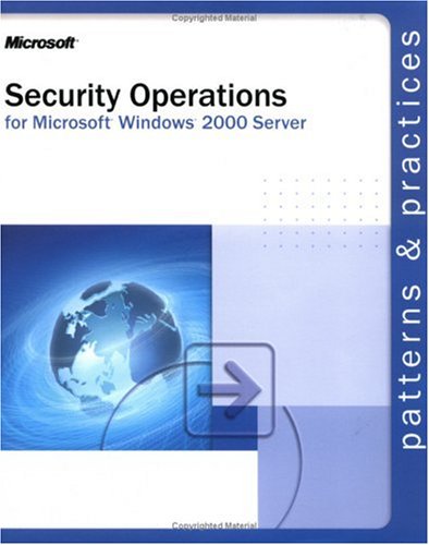 Security Operations Guide for Microsoft® Windows® 2000 Server