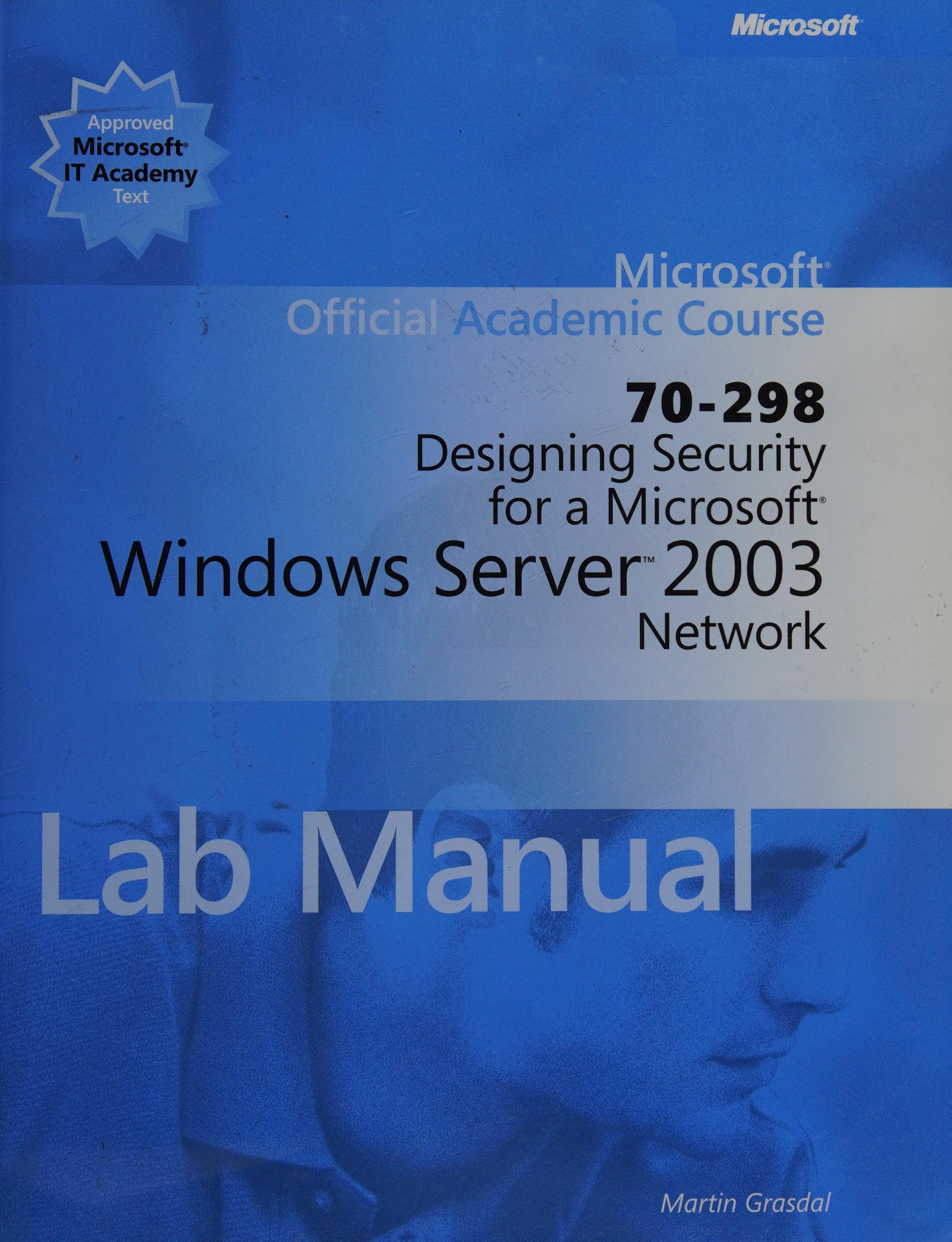 70-298 Designing Security for a Ms Win2003 Network