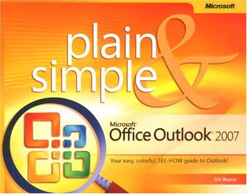 Microsoft Office Outlook 2007 Plain & Simple