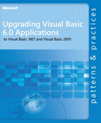 Upgrading Visual Basic® 6.0 Applications to Visual Basic .NET and Visual Basic 2005