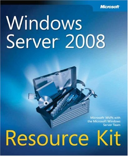 Windows Server® 2008 Resource Kit