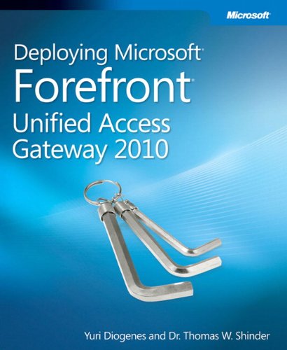 Deploying Microsoft Forefront Unified Access Gateway 2010