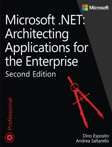 Microsoft .NET - Architecting Applications for the Enterprise