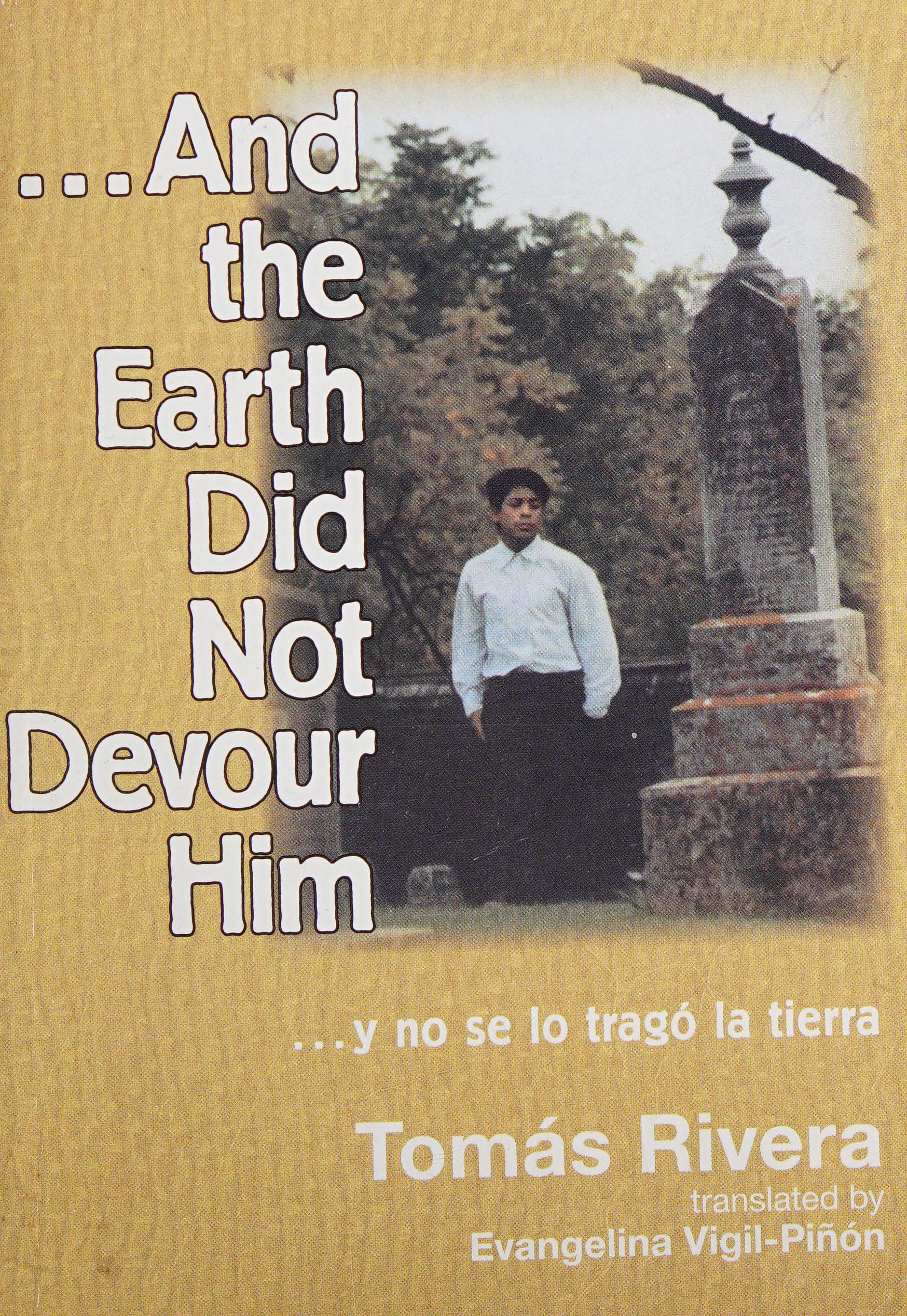 And The Earth Did Not Devour Him