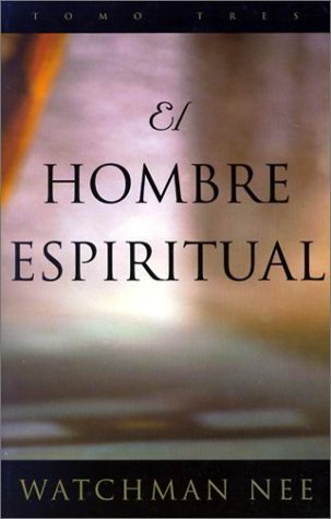 El Hombre Espiritual/the Spiritual Man