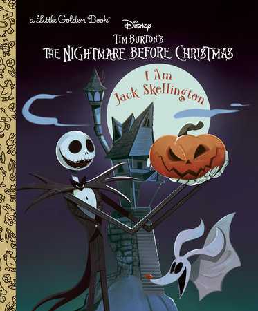 I Am Jack Skellington (Disney Tim Burton'S The Nightmare Before Christmas) by Matthew J. Gilbert, Disney Storybook Disney Storybook Art Team, and Jeannette Arroyo, ISBN 9780736444682