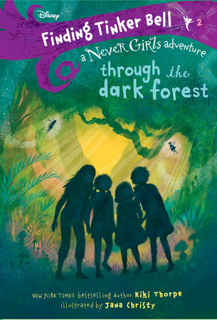 Finding Tinker Bell 2: Through the Dark Forest (Disney: The Never Girls)