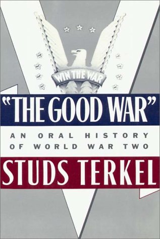 The Good War Part 1 Of 2