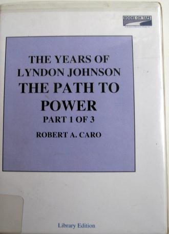 The Path to Power by Robert A. Caro, ISBN 9780736613668