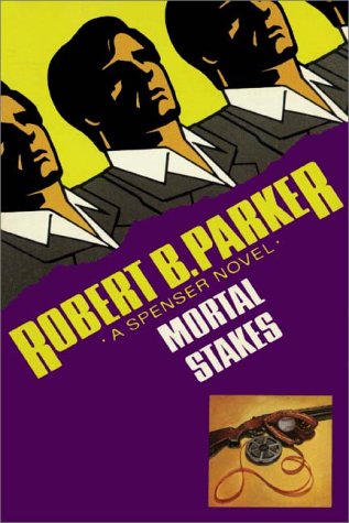 Mortal Stakes by Robert B. Parker, ISBN 9780736615303