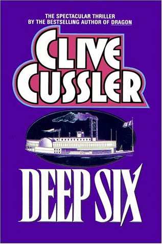 Deep Six by Clive Cussler, ISBN 9780736622752