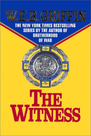 The Witness by W.E.B. Griffin, ISBN 9780736625531