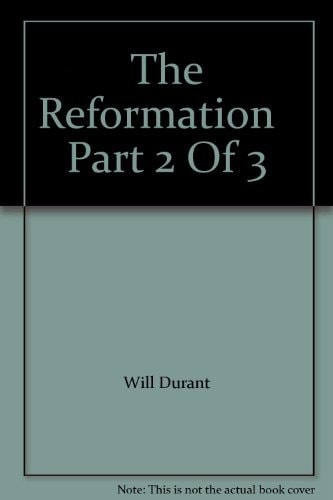 The Reformation Part 2 Of 3