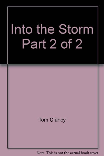 Into the Storm (Parts 1 & 2) UNABRIDGED