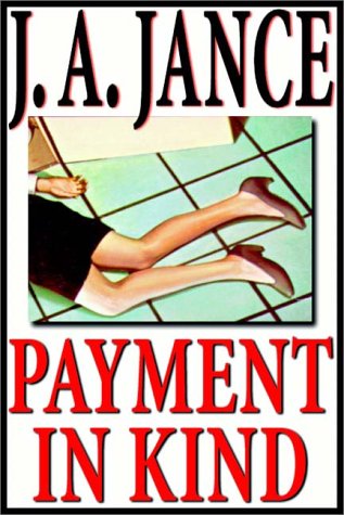 Payment in Kind by J. A. Jance, ISBN 9780736638258