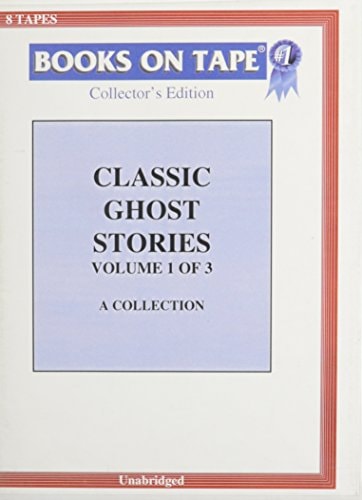 Classic Ghost Stories Volume 1 Of 3