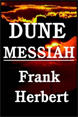 Dune Messiah by Frank Herbert, ISBN 9780736640183
