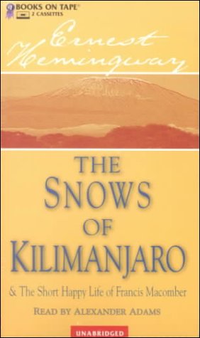 The Snows Of Kilimanjaro & The Short Happy Life Of Francis MacOmber
