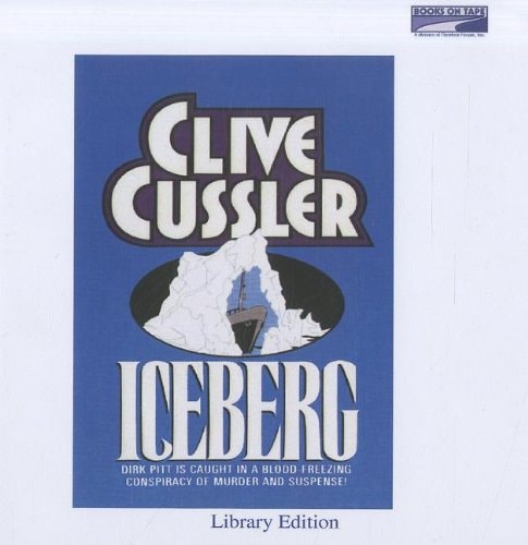 Iceberg by Clive Cussler, ISBN 9780736699044