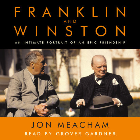 Franklin and Winston by Jon Meacham, ISBN 9780736699563