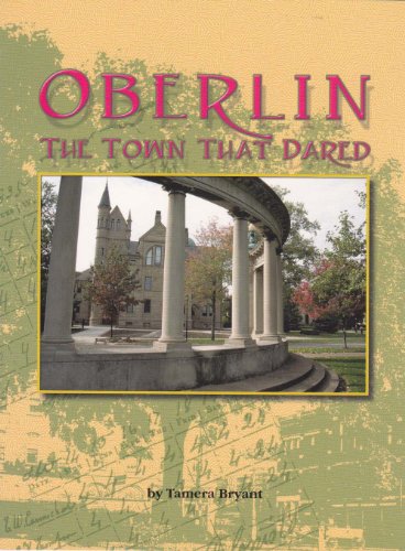 Oberlin: The Town That Dared