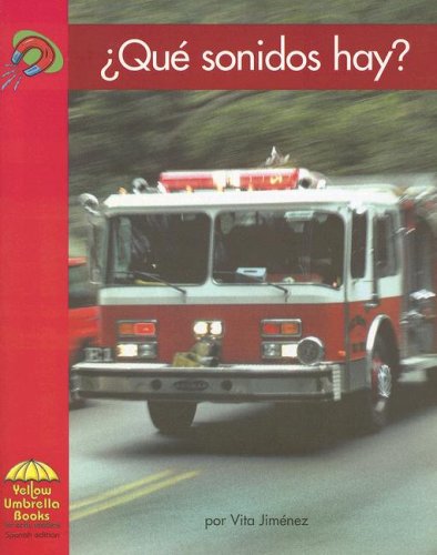¿Qué Sonidos Hay? (Yellow Umbrella Spanish Emergent Level) (Spanish Edition)