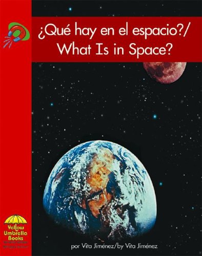 Que Hay En El Espacio?/What Is In Space? (Science - Bilingual) (English And Spanish Edition)