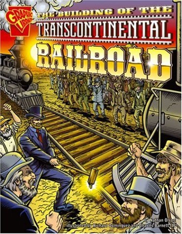 The Building of the Transcontinental Railroad