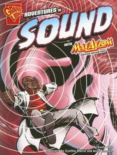 Adventures in Sound With Max Axiom Super Scientist Graphic Science