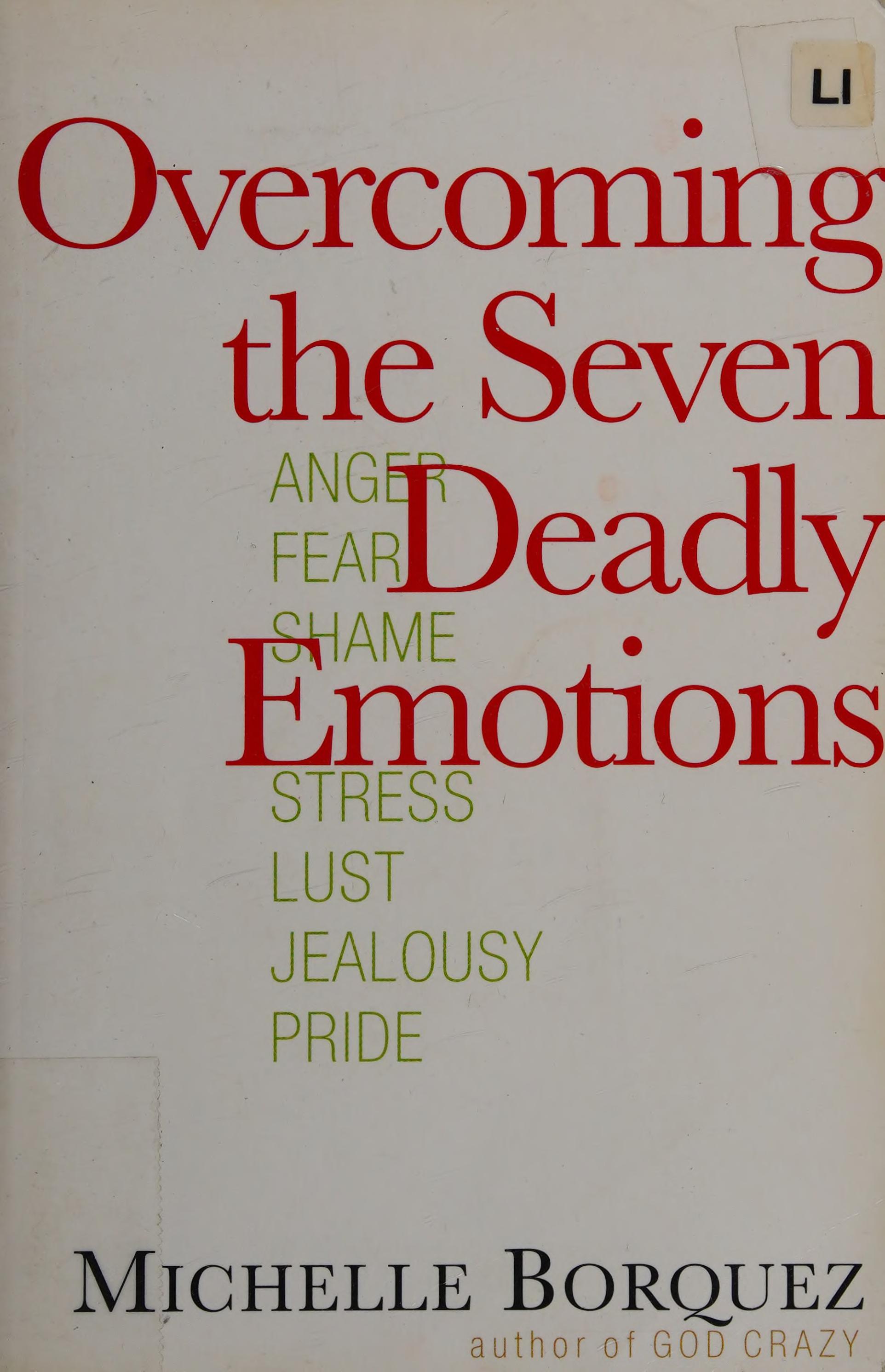 Overcoming the seven deadly emotions