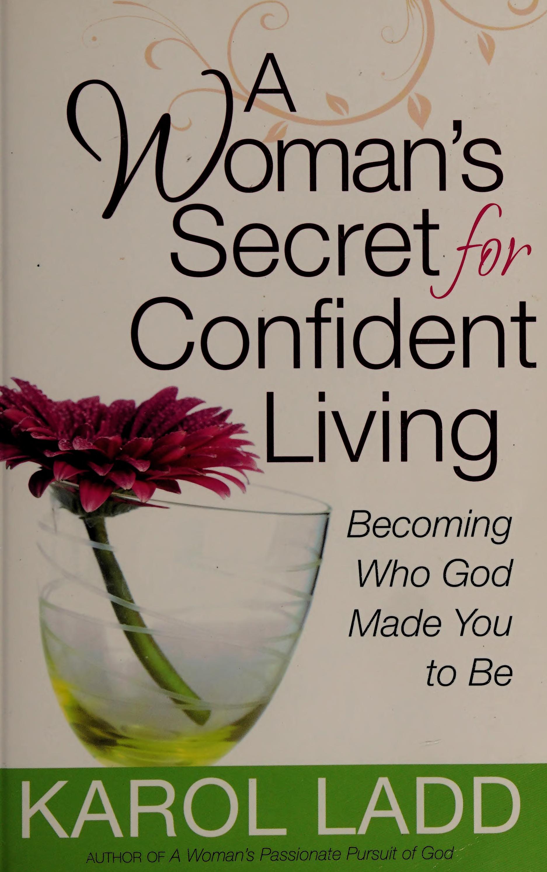 A Woman's Secret for Confident Living