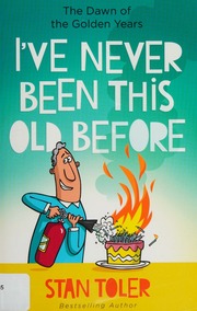I've Never Been This Old Before