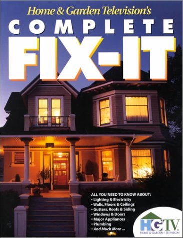 Home & Garden Television'S Complete Fix-It