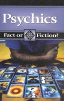 Psychics (Fact Or Fiction? (Greenhaven Paperback))