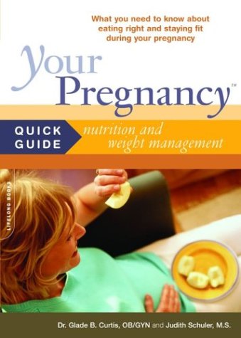 Your Pregnancy Quick Guide to Nutrition and Weight Management