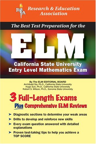 ELM REA The Best Test Prep for the Entry Level Mathematics Exam Test Preps