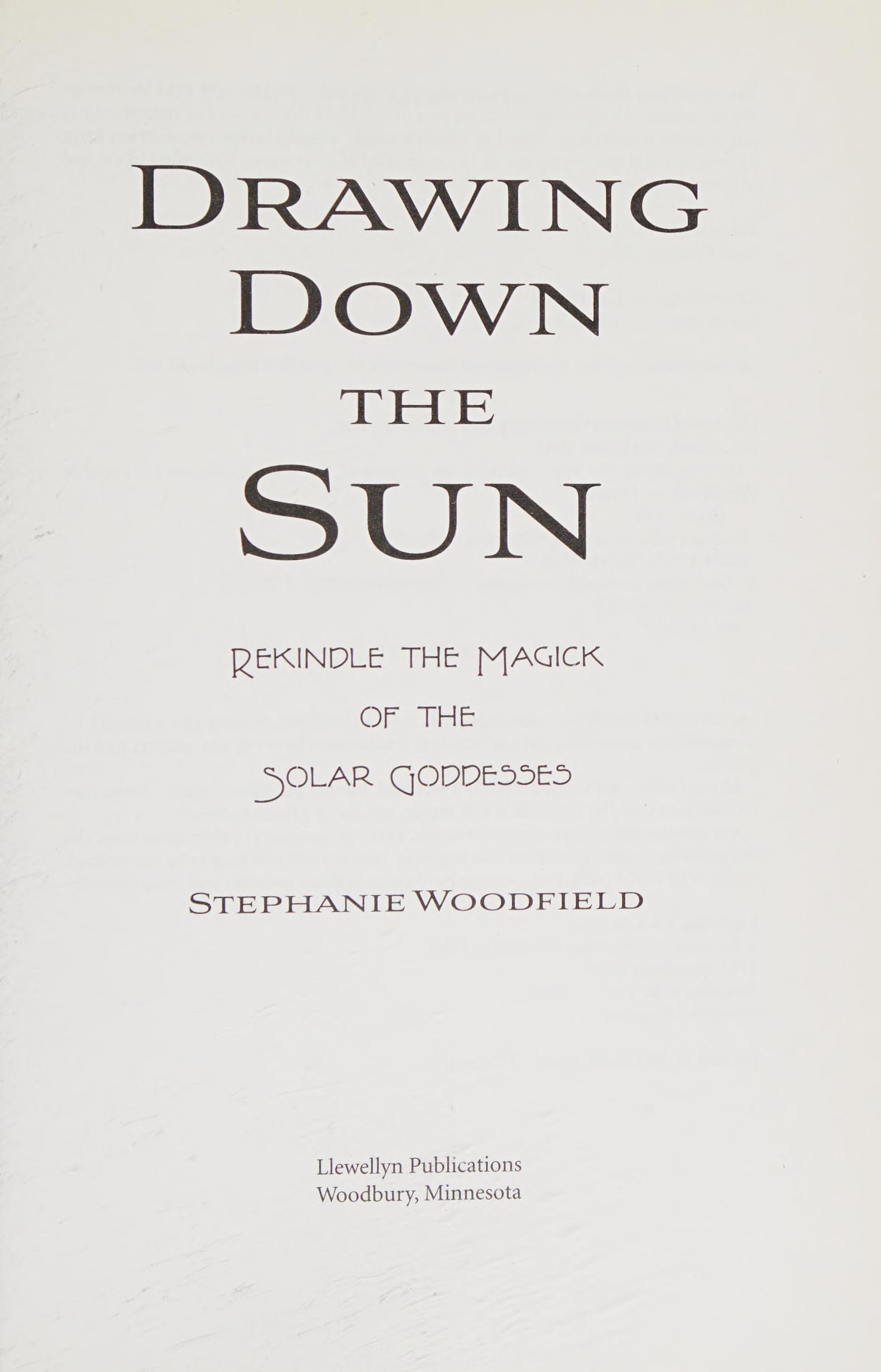 Drawing down the Sun